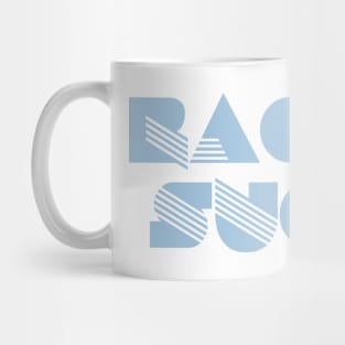 Racism Sucks Mug